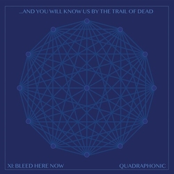 And You Will Know Us By The Trail Of Dead Xi Bleed Here Now BLUE VINYL LP