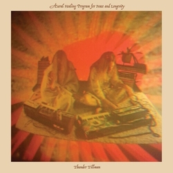 Thunder Tillman Aural Healing Program For Peace And Longevity Vinyl