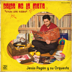 Jesús Pagan Y Su Orquesta Salsa De La Mata From The Roots Vinyl LP