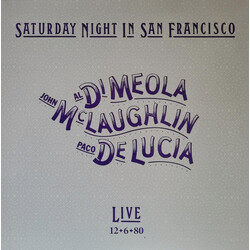 Al Di Meola / John McLaughlin / Paco De Lucía Saturday Night In San Francisco Vinyl LP