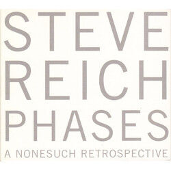 Steve Reich Phases: A Nonesuch Retrospective