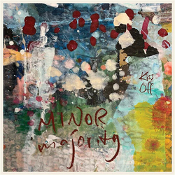 Minor Majority Kiss Off Vinyl LP