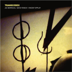 Jac Berrocal / David Fenech / Vincent Epplay Transcodex Vinyl LP