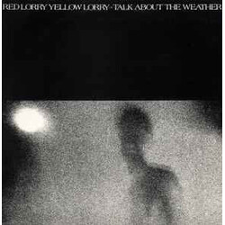 Red Lorry Yellow Lorry Talk About The Weather Vinyl LP