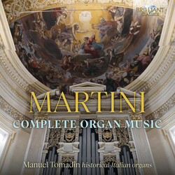 Giovanni Battista Martini / Manuel Tomadin Complete Organ Music CD Box Set