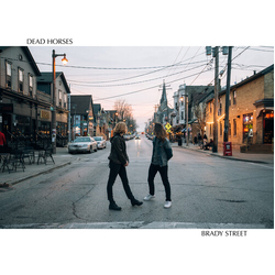 Dead Horses Brady Street Vinyl LP