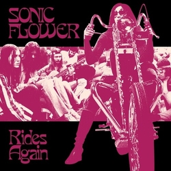 Sonic Flower Rides Again (Blk) (Colv) (Wht) (Altc) vinyl LP