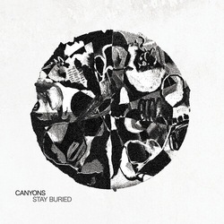 Canyons Stay Buried VINYL LP