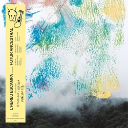 Lhereu Escampa Futur Ancestral VINYL LP