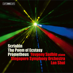 Alexander Scriabine / Yevgeny Sudbin / Singapore Symphony Orchestra / Lan Shui The Poem Of Ecstasy; Prometheus