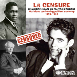 Various la Censure - Les Musiciens Face Au Pouvoir Politique (Musicians Confronting Political Authority) 1929-1962 CD
