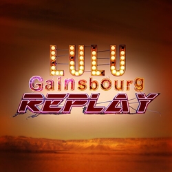 Lulu Gainsbourg Replay - Transparent VINYL LP