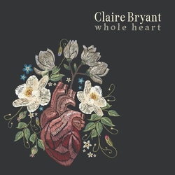 Claire Bryant Whole Heart VINYL LP