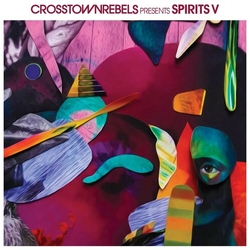 Crosstown Rebels Present Spirits V Various Crosstown Rebels Present Spirits V Various vinyl LP
