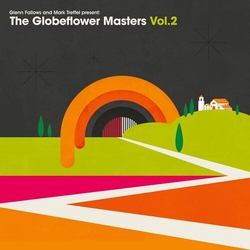 Glenn Fallows Mark Trefel Present Globeflower Masters Vol. 2 Orange Colored Limited Edition VINYL LP