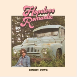 Bobby Dove Hopeless Romantic VINYL LP