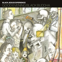 Black Jesus Experience Good Evening Black Buddha Vinyl 2 LP