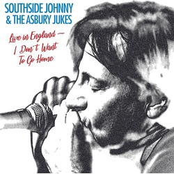 Southside Johnny & The Asbury Jukes Live In England - I Don't Want To Go Home VINYL LP