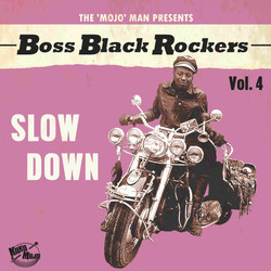 Various Boss Black Rockers Vol. 4: Slow Down Vinyl LP