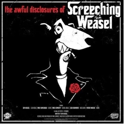 Screeching Weasel The Awful Disclosures Of Screeching Weasel