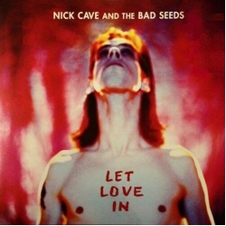 Cave,Nick & The Bad Seeds Let Love In (Rmst) vinyl LP