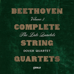 Ludwig van Beethoven / Dover Quartet Complete String Quartets, Volume 3: The Late Quartets CD