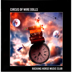 Rocking Horse Music Club Circus Of Wire Dolls Vinyl 2 LP