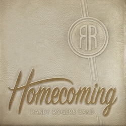 Randy Rogers Band Homecoming Vinyl LP