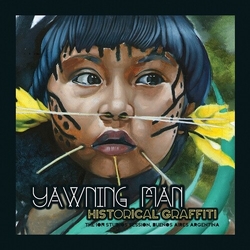 Yawning Man Historical Graffiti Vinyl LP