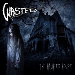 Wasted (4) The Haunted House VINYL LP