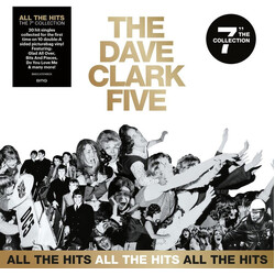 The Dave Clark Five All The Hits: The 7” Collection VINYL Box Set