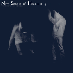 Kosugi,Takehisa Suzuki,Akio New Sense Of Hearing vinyl LP