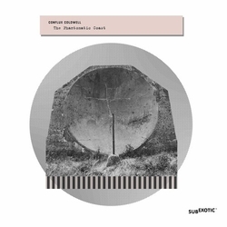 Conflux Coldwell The Phantomatic Coast Vinyl LP