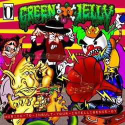 Green Jelly Musick To Insult Your Intelligence By  VINYL LP