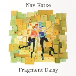 Nav Katze Fragment Daisy VINYL LP