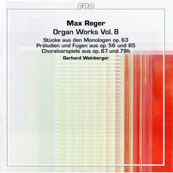 Max Reger / Gerhard Weinberger Organ Works Vol. 8 SACD