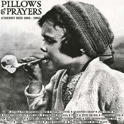 Various Pillows & Prayers 40th Anniversary Edition (Cherry Red Records 1981-1984) CD