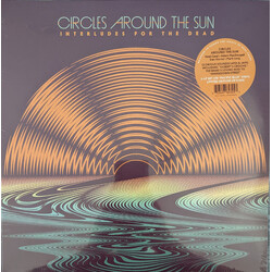 Circles Around The Sun Interludes For The Dead VINYL 2 LP