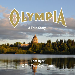 Tom Dyer And The True Olympians Olympia: A True Story CD