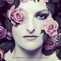 Blackheart Orchestra Diving For Roses VINYL LP