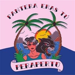 Perapertú Pantera eras tú Vinyl LP