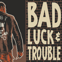 Bad Luck & Trouble (3) Bad Luck & Trouble Vinyl LP