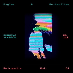 Eagles & Butterflies Retropolis, Vol. 01 VINYL 12INCH