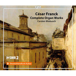 César Franck / Carsten Wiebusch Complete Organ Works CD
