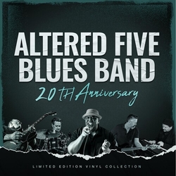Altered Five Blues Band 20th Anniversary Vinyl LP