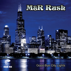 M&R Rush Good-Bye City Lights VINYL