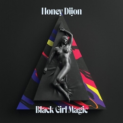 Honey Dijon Black Girl Magic