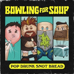 Bowling For Soup Pop Drunk Snot Bread Vinyl LP