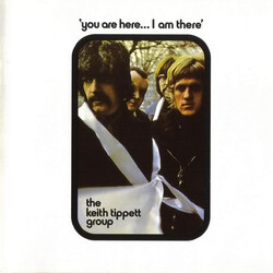 The Keith Tippett Group You Are Here... I Am There Vinyl LP