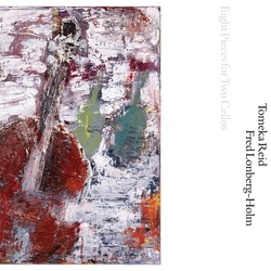 Tomeka Reid / Fredrick Lonberg-Holm Eight Pieces for Two Cellos VINYL LP